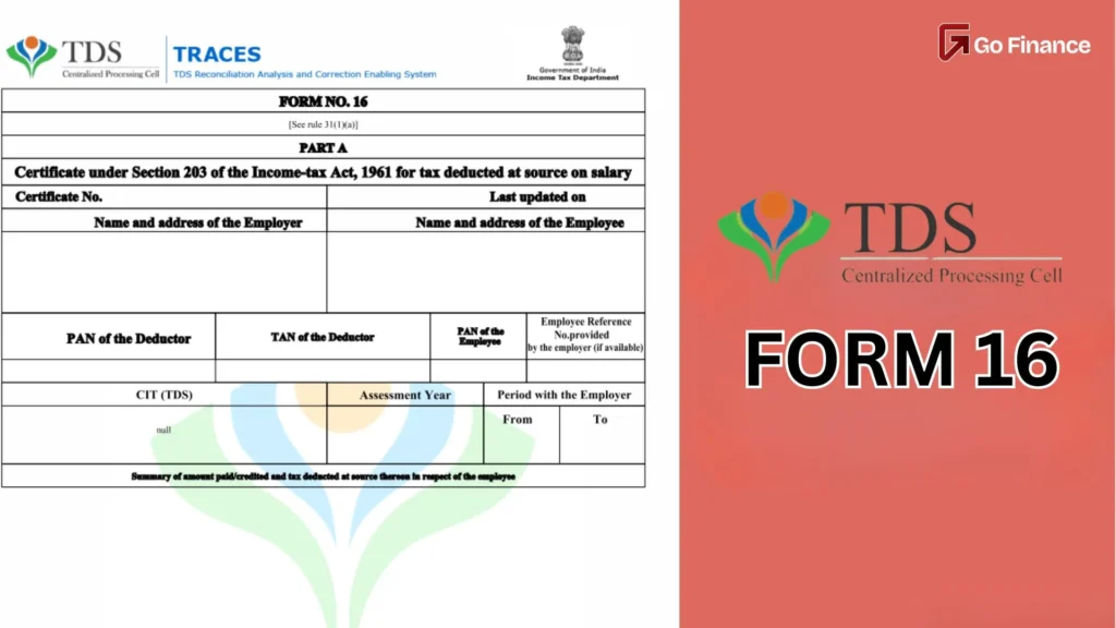 What is Form 16? A Complete Guide to Components, Eligibility & Benefits